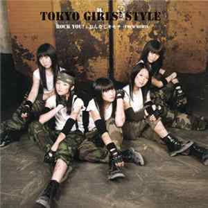 Tokyo Girls' Style - Rock You! / おんなじキモチ -YMCK Remix mp3