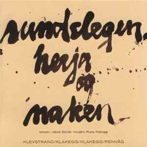 Klevstrand / Klakegg / Klakegg / Renvåg - Sundslegen, Herja Og Naken mp3