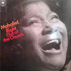 Mahalia! - Sings The Gospel Right Out Of The Church mp3