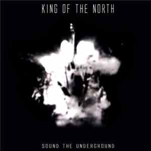 King Of The North - Sound The Underground mp3