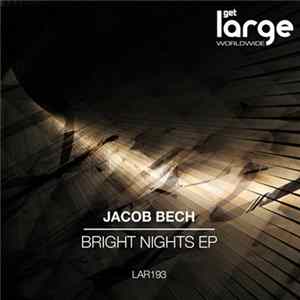 Jacob Bech - Bright Nights EP mp3