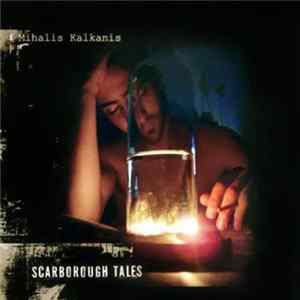 Mihalis Kalkanis - Scarborough Tales mp3