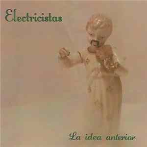 Electricistas - La Idea Anterior mp3