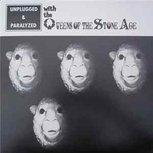 Queens Of The Stone Age - Unplugged & Paralyzed mp3