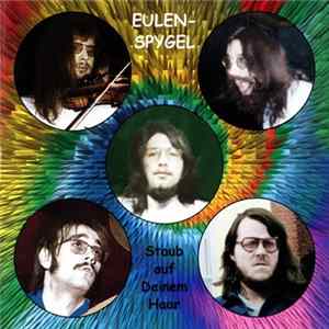 Eulenspygel - Staub Auf Deinem Haar mp3