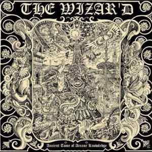 The Wizar'd - Ancient Tome Of Arcane Knowledge mp3