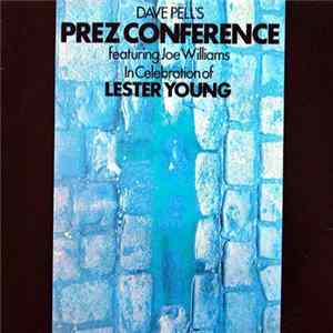 Dave Pell's Prez Conference featuring Joe Williams - In Celebration Of Lester Young mp3