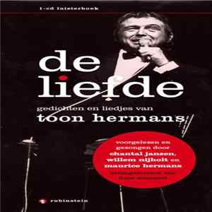 Chantal Janzen , Willem Nijholt en Maurice Hermans - De Liefde (Gedichten En Liedjes Van Toon Hermans) mp3