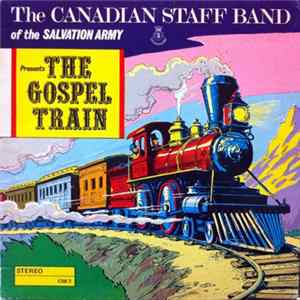 The Canadian Staff Band Of The Salvation Army - The Gospel Train mp3