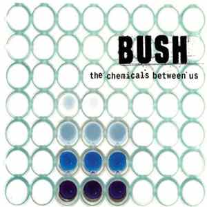 Bush - The Chemicals Between Us mp3