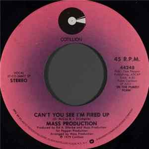Mass Production - Can't You See I'm Fired Up / Our Thought (Purity) mp3