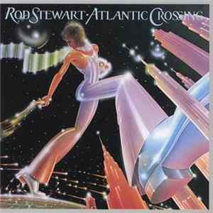 Rod Stewart - Atlantic Crossing mp3