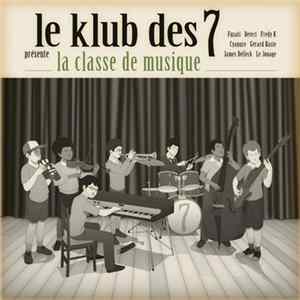 Le Klub Des 7 - La Classe De Musique mp3