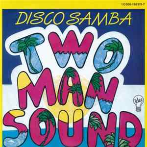 Two Man Sound - Disco Samba mp3