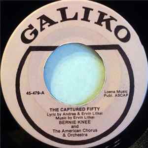 Bernie Knee And The American Chorus & Orchestra - The Captured Fifty mp3
