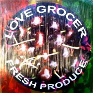 Love Grocer - Fresh Produce mp3