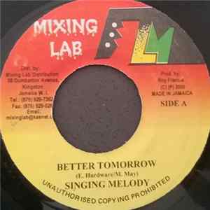 Singing Melody - Better Tomorrow mp3