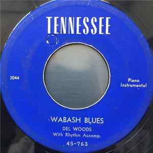 Del Woods - Wabash Blues / Please Don't Talk About Me mp3