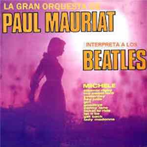 La Gran Orquesta De Paul Mauriat - La Gran Orquesta De Paul Mauriat Interpreta A Los Beatles mp3