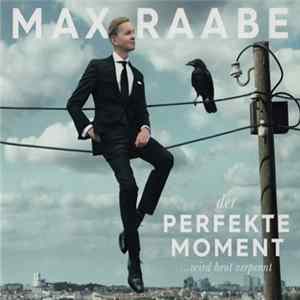 Max Raabe - Der Perfekte Moment ...Wird Heut Verpennt mp3
