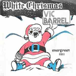 Vic Barrell Orch. - White Christmas mp3