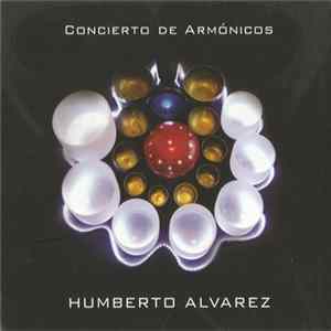 Humberto Alvarez - Concierto De Armónicos mp3