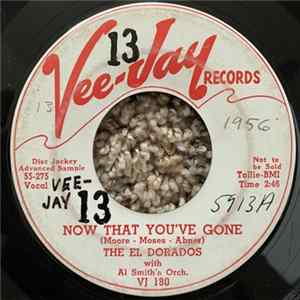 The El Dorados With Al Smith's Orch. - Now That You've Gone / Rock N Roll's For Me mp3