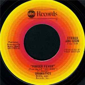 Dramatics - Finger Fever / Say The Word mp3