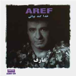 عارف = Aref - خدا كند بيائى mp3