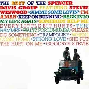 The Spencer Davis Group - The Best Of The Spencer Davis Group Featuring Steve Winwood mp3