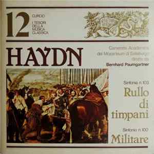 Haydn - Camerata Academica Del Mozarteum Di Salisburgo Diretta Da Bernhard Paumgartner - Sinfonia N. 103 "Rullo Di Timpani" / Sinfonia N. 100 "Militare" mp3