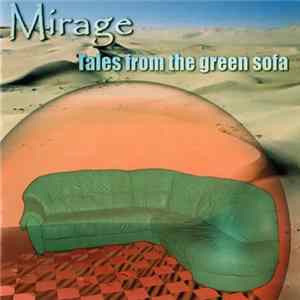Mirage - Tales From The Green Sofa mp3