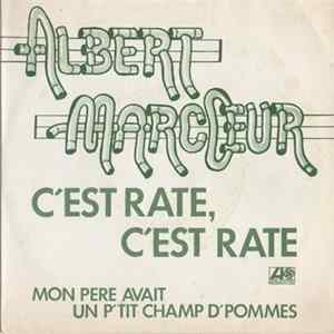 Albert Marcœur - C'Est Raté, C'Est Raté / Mon Père Avait Un P´tit Champ D´Pommes mp3
