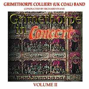 Grimethorpe Colliery (UK Coal) Band - Grimethorpe In Concert –Volume II mp3