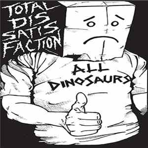 All Dinosaurs - Total Dissatisfaction mp3