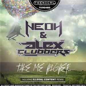 Neoh & Alex Clubbers - Take Me Higher mp3