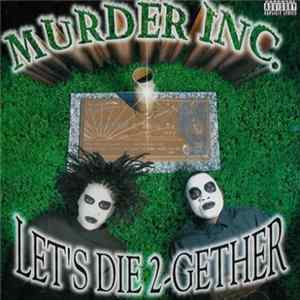 Murder Inc. - Let's Die Together mp3