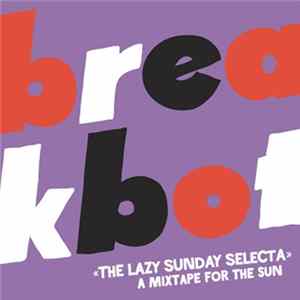 Breakbot - The Lazy Sunday Selecta mp3