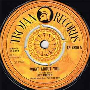 Pat Rhoden - What About You mp3