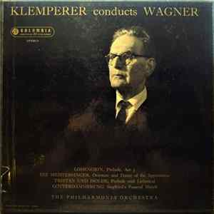 Klemperer, Wagner - The Philharmonia Orchestra - Klemperer Conducts Wagner mp3