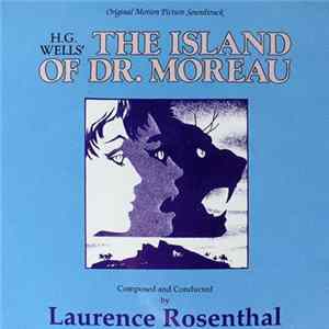 Laurence Rosenthal - The Island Of Dr. Moreau (Original Motion Picture Soundtrack) mp3