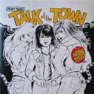 Heavy Tiger - Talk Of The Town mp3