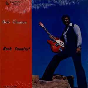 Bob Chance - Rock Country! mp3