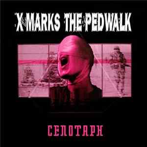 X Marks The Pedwalk - Cenotaph mp3