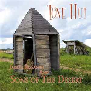 Jarkka Rissanen And Sons Of The Desert - Tone Hut mp3