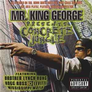 Mr. King George - Presents Concrete Jungle mp3