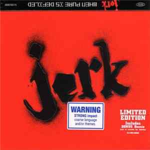 Jerk - When Pure Is Defiled mp3