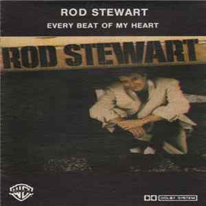 Rod Stewart - Every Beat Of My Heart mp3