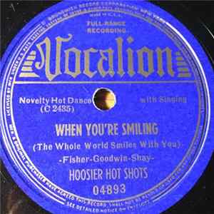 Hoosier Hot Shots - When You're Smiling / Skeedee-Waddle-Dee-Waddle-Do mp3