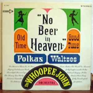 The "Whoopee" John Wilfahrt Orchestra - "No Beer In Heaven" mp3